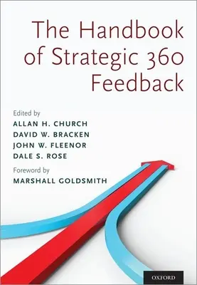 A stratégiai 360 visszajelzés kézikönyve - Handbook of Strategic 360 Feedback