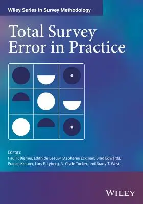 Teljes felmérési hiba a gyakorlatban - Total Survey Error in Practice