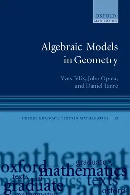 Algebrai modellek a geometriában - Algebraic Models in Geometry