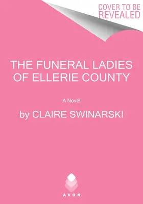 Ellerie megye temetési hölgyei - The Funeral Ladies of Ellerie County