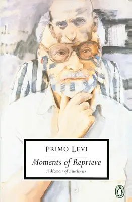 A felüdülés pillanatai: Egy auschwitzi emlékirat - Moments of Reprieve: A Memoir of Auschwitz