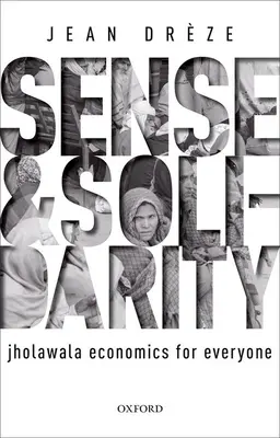 Értelem és szolidaritás: Jholawala Economics for Everyone - Sense and Solidarity: Jholawala Economics for Everyone