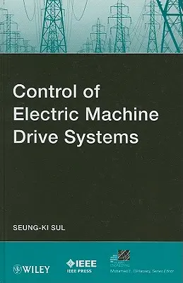 Elektromos géphajtási rendszerek vezérlése - Control of Electric Machine Drive Systems