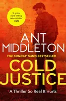 Hideg igazságszolgáltatás - A Sunday Times bestsellerszerző thrillere - Cold Justice - The Sunday Times bestselling thriller