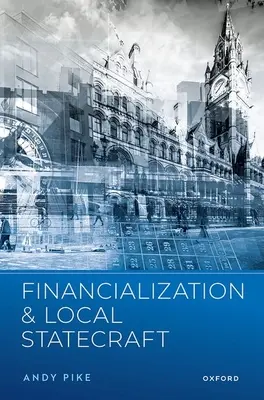 Financializáció és helyi államvezetés - Financialization and Local Statecraft