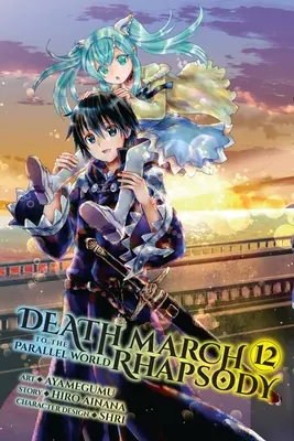 Halálmenet a párhuzamos világ rapszódiájába, 12. kötet (Manga) - Death March to the Parallel World Rhapsody, Vol. 12 (Manga)