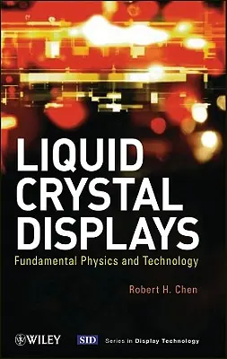 Folyadékkristályos kijelzők - Liquid Crystal Displays