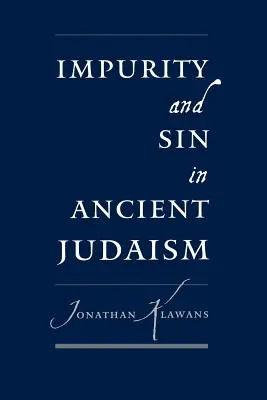 Tisztátalanság és bűn az ókori judaizmusban - Impurity and Sin in Ancient Judaism