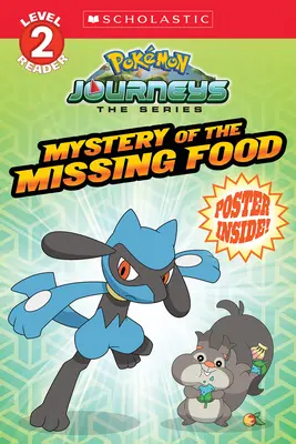 Az eltűnt étel rejtélye (Pokmon: Scholastic Reader, 2. szint) - Mystery of the Missing Food (Pokmon: Scholastic Reader, Level 2)