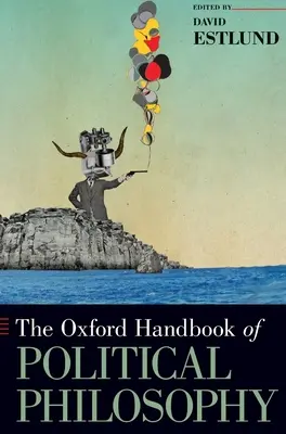 A politikai filozófia oxfordi kézikönyve - Oxford Handbook of Political Philosophy