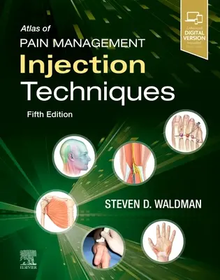 A fájdalomcsillapítás injekciós technikáinak atlasza - Atlas of Pain Management Injection Techniques