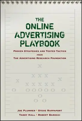 Az online reklámozás játékkönyve: Bevált stratégiák és kipróbált taktikák a Reklámkutatási Alapítványtól - The Online Advertising Playbook: Proven Strategies and Tested Tactics from the Advertising Research Foundation