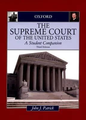 Az Egyesült Államok Legfelsőbb Bírósága: A Student Companion - The Supreme Court of the United States: A Student Companion