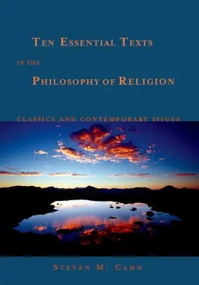 Tíz alapvető szöveg a vallásfilozófiából: Klasszikusok és kortárs kérdések - Ten Essential Texts in the Philosophy of Religion: Classics and Contemporary Issues