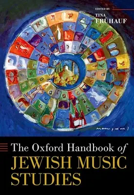 A zsidó zenei tanulmányok oxfordi kézikönyve - The Oxford Handbook of Jewish Music Studies