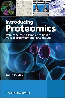 A proteomika bemutatása - Introducing Proteomics