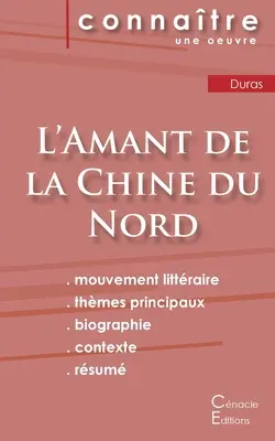 Fiche de lecture L'Amant de la Chine du Nord de Marguerite Duras (Analyse littraire de rfrence et rsum complet)