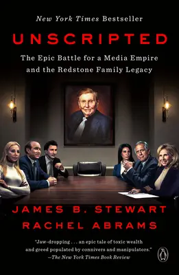 Uncripted: Az epikus csata a médiabirodalomért és a Redstone család örökségéért - Unscripted: The Epic Battle for a Media Empire and the Redstone Family Legacy