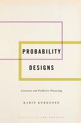 Valószínűségi tervek: Irodalom és előrejelző feldolgozás - Probability Designs: Literature and Predictive Processing