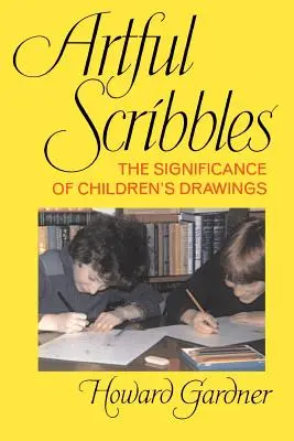 Artful Scribbles: A gyermekrajzok jelentősége - Artful Scribbles: The Significance of Children's Drawings