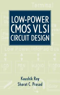 Kis teljesítményű CMOS VLSI áramkörök tervezése - Low-Power CMOS VLSI Circuit Design