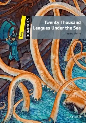 Dominó: Húszezer mérföld a tenger alatt: 1. szint: 400 szóból álló szókincs - Dominoes: Level 1: 400-Word Vocabularytwenty Thousand Leagues Under the Sea