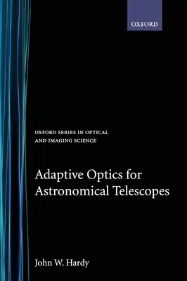 Adaptív optika csillagászati távcsövekhez - Adaptive Optics for Astronomical Telescopes