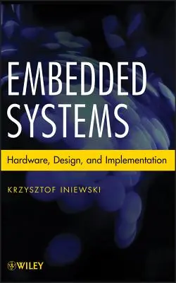 Beágyazott rendszerek: Hardver, tervezés és megvalósítás - Embedded Systems: Hardware, Design and Implementation