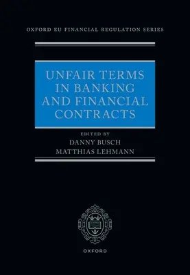 A banki és pénzügyi szerződések tisztességtelen feltételei - Unfair Terms in Banking and Financial Contracts