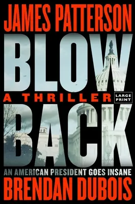 Blowback: James Patterson legjobb thrillere évek óta - Blowback: James Patterson's Best Thriller in Years