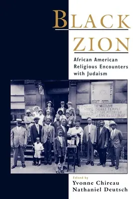 Fekete Cion: Az afroamerikai vallási találkozások a judaizmussal - Black Zion: African American Religious Encounters with Judaism